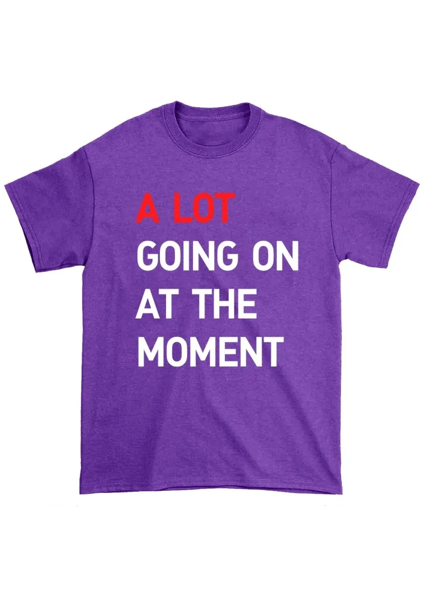 A Lot Going On At The Moment Chunky Shirt