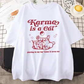 Karma Is A Cat Tee