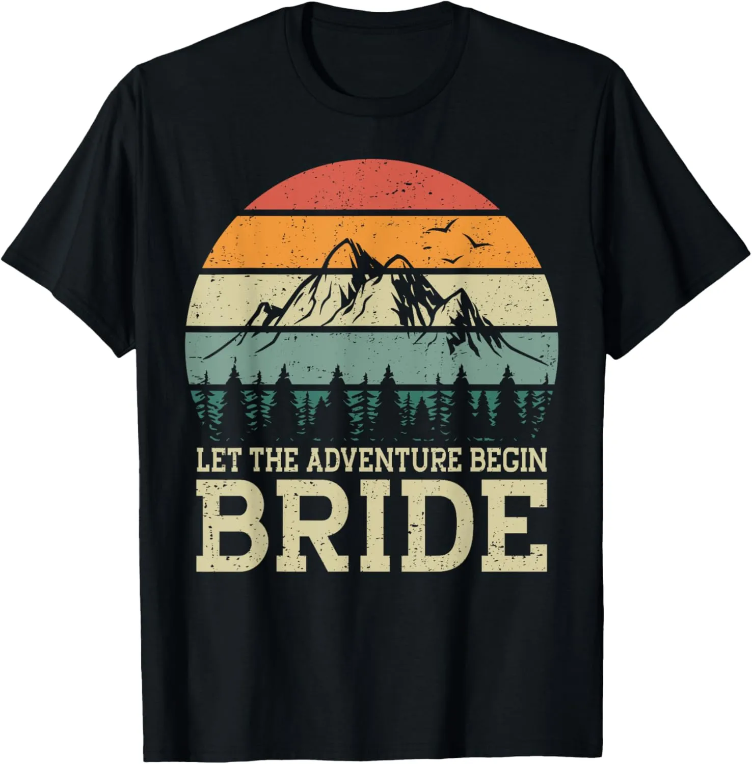 Let The Adventure Begin Bride Just Married Couples Hiking T-Shirt