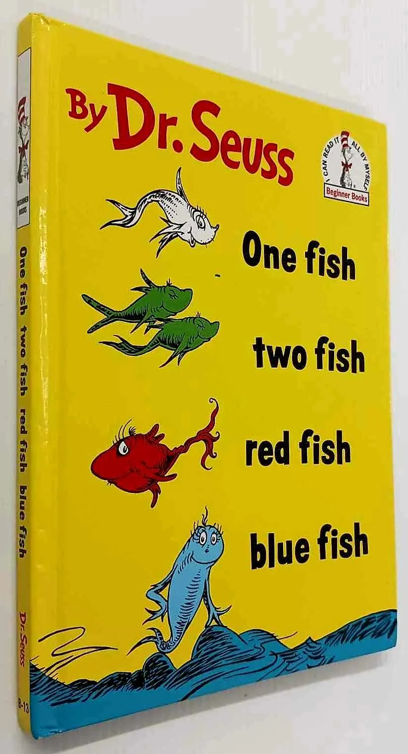 ONE FISH, TWO FISH, RED FISH, BLUE FISH - Dr. Seuss